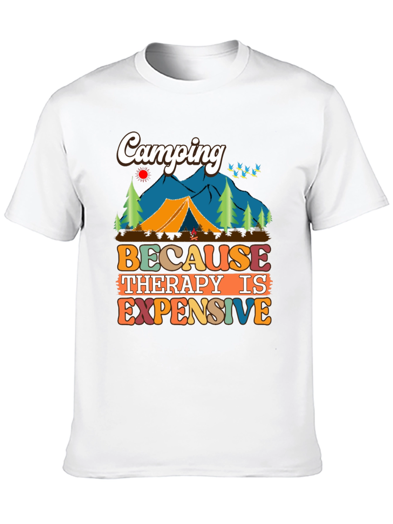 Camiseta Unisex Camping Porque la Terapia es Cara
