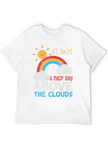 Camiseta Its Always A Nice Day Above The Clouds