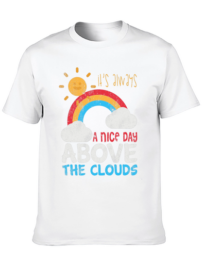 Camiseta Its Always A Nice Day Above The Clouds