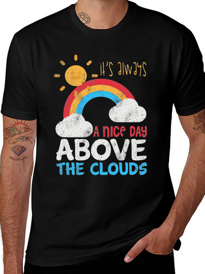 Camiseta Its Always A Nice Day Above The Clouds