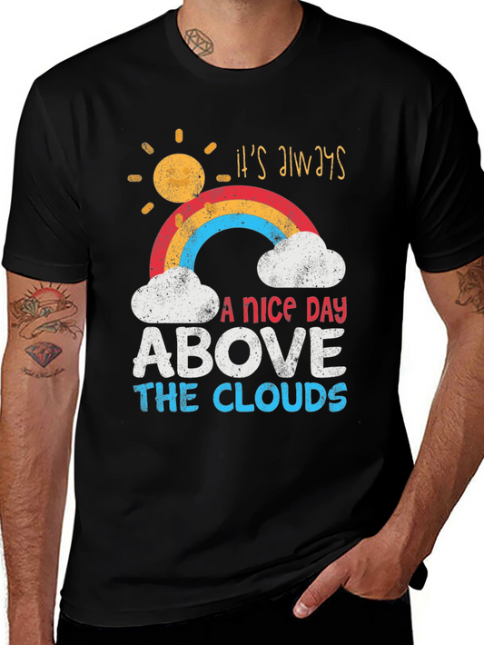 Camiseta Its Always A Nice Day Above The Clouds