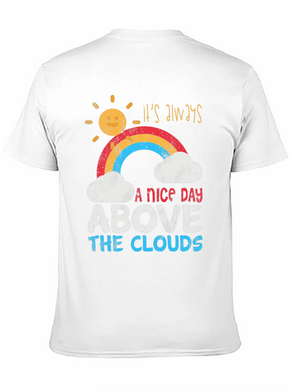 Camiseta Its Always A Nice Day Above The Clouds