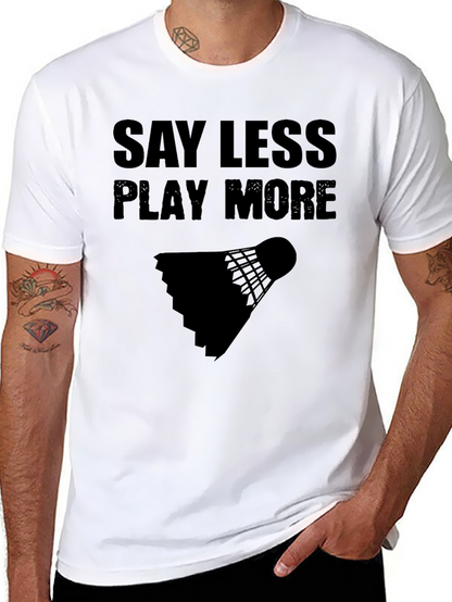 Camiseta Negra: Di Menos Juega Más - Bádminton