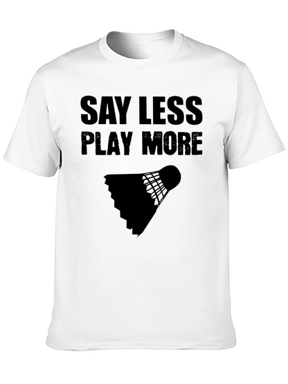 Camiseta Negra: Di Menos Juega Más - Bádminton