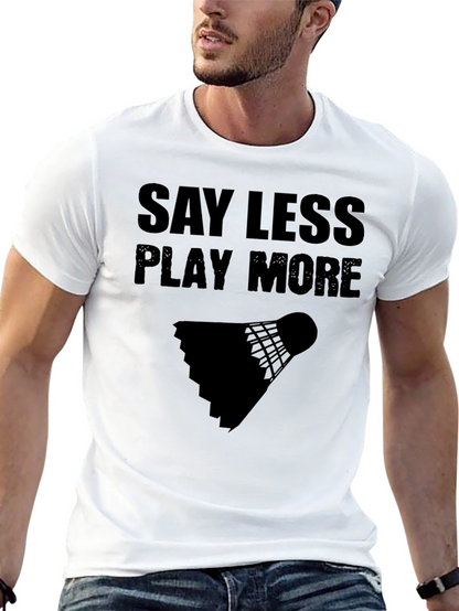 Camiseta Negra: Di Menos Juega Más - Bádminton