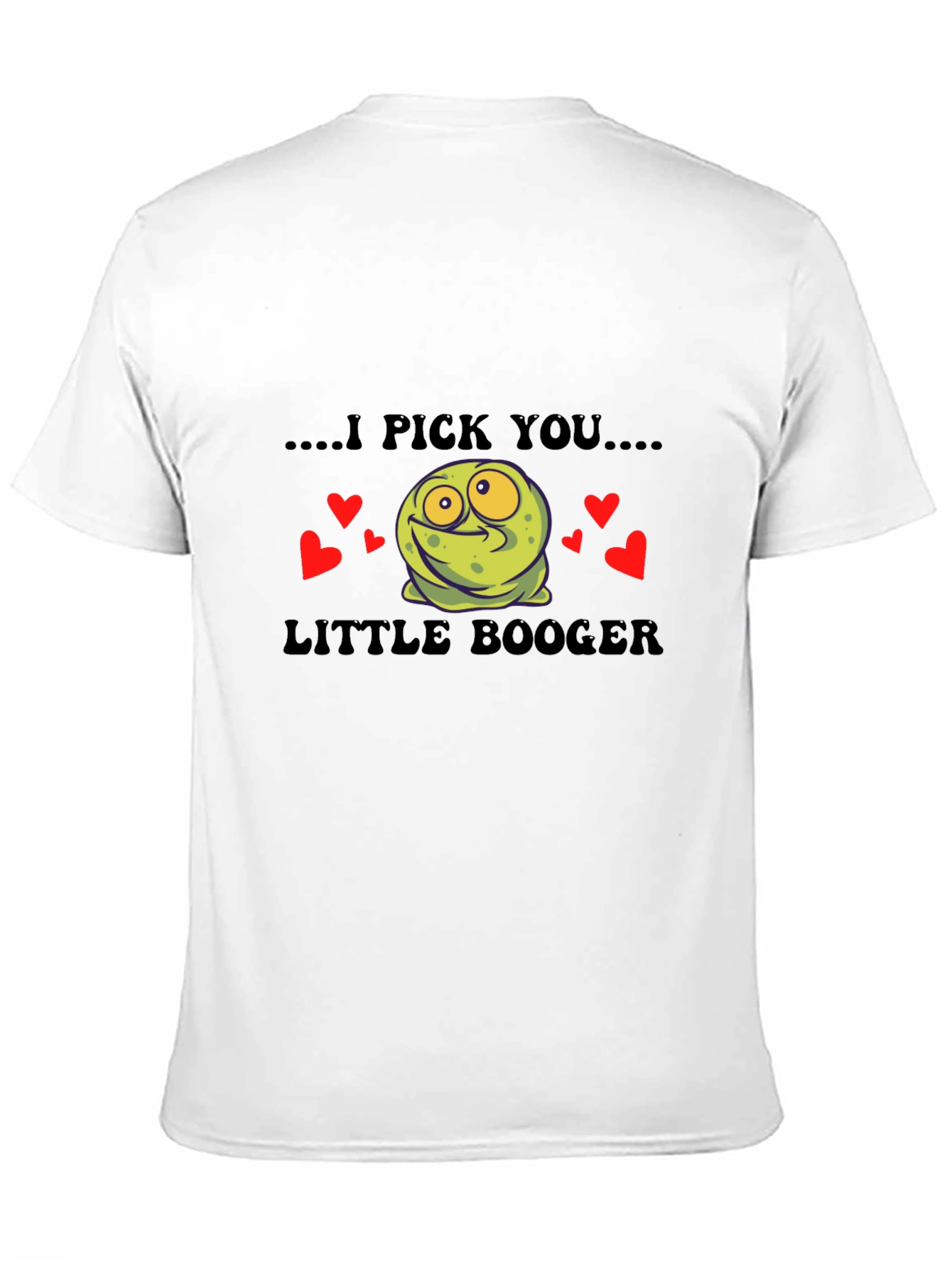 Camiseta Negra I Pick You Little Booger Divertida