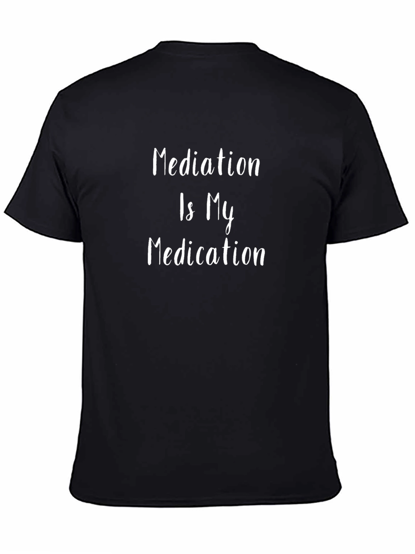 Camiseta Negra Mediation is My Medication