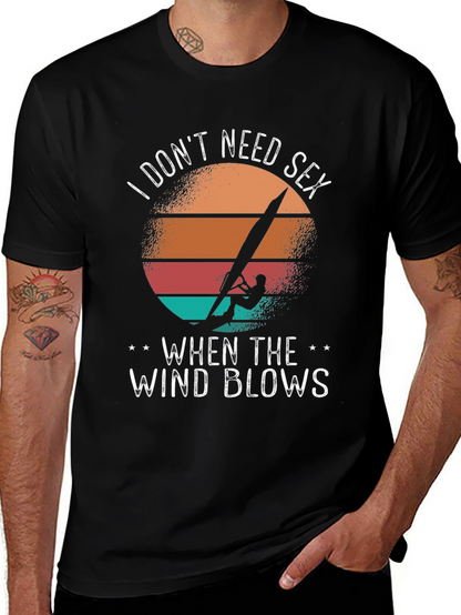 Camiseta Negra: No Necesito Sexo Cuando el Viento Sopla