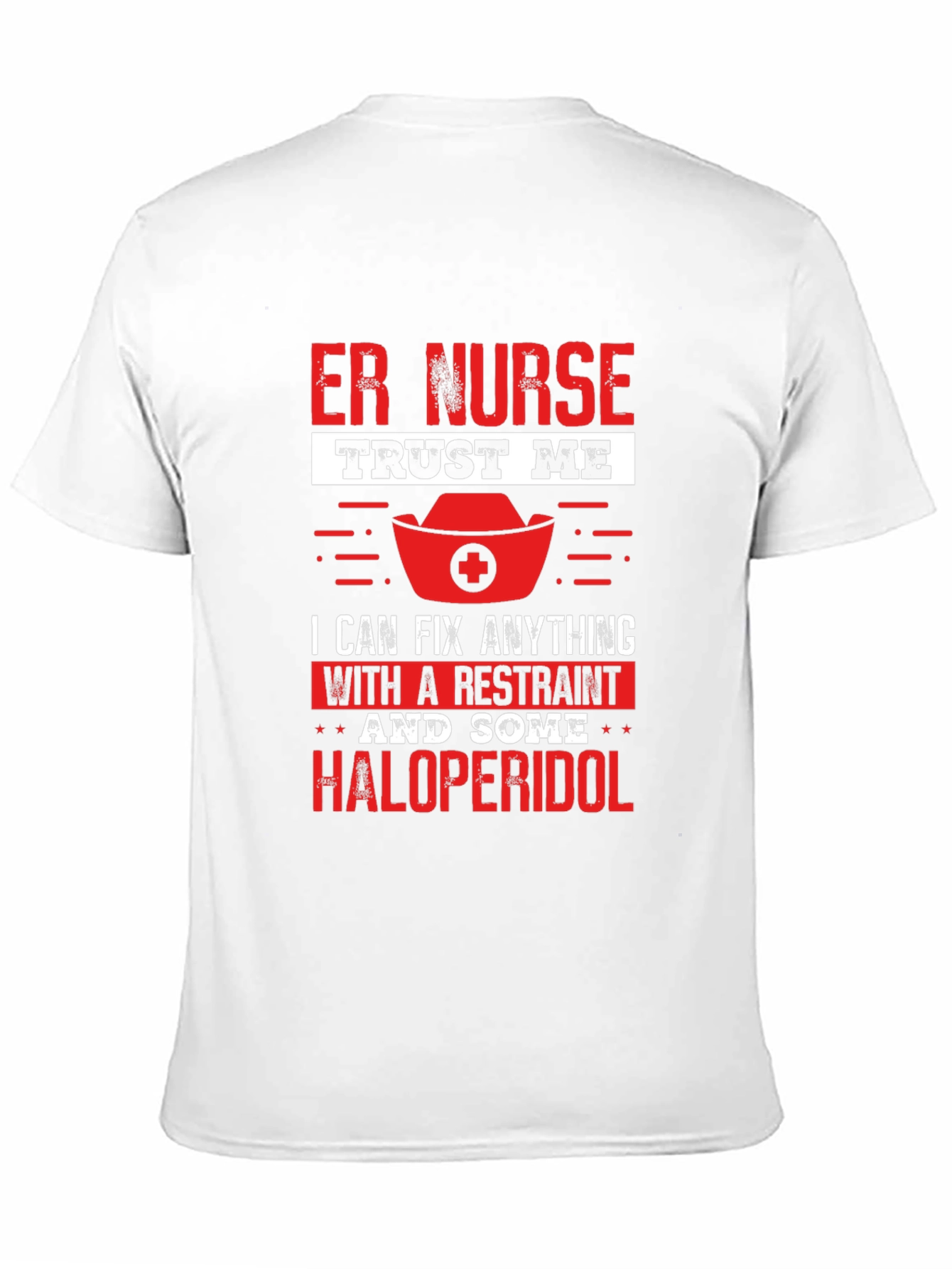 Camiseta ER Nurse: Restraint & Haloperidol