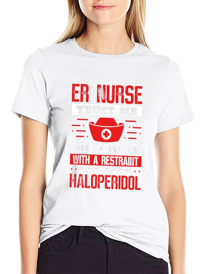 Camiseta ER Nurse: Restraint & Haloperidol