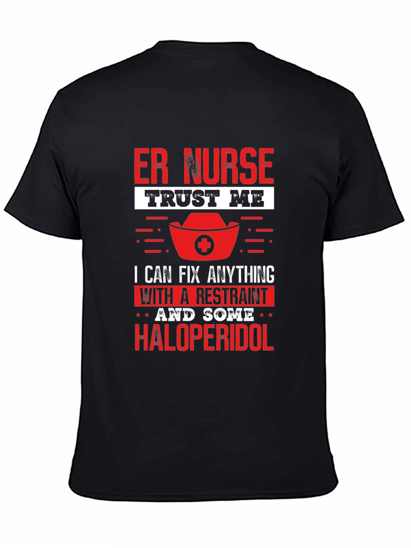 Camiseta ER Nurse: Restraint & Haloperidol
