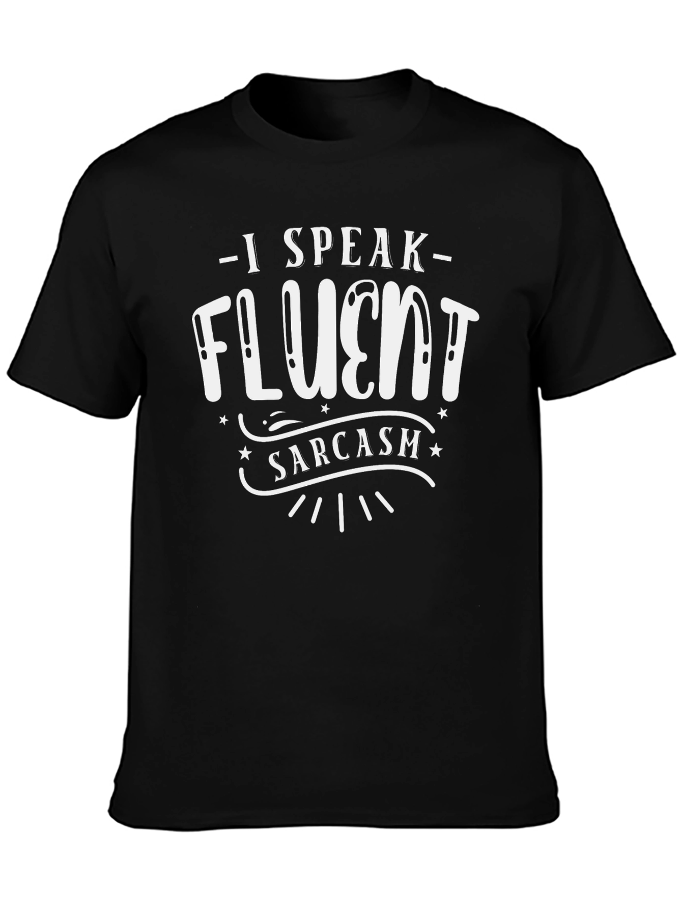 Camiseta Negra con Diseño I Speak Fluent Sarcasm
