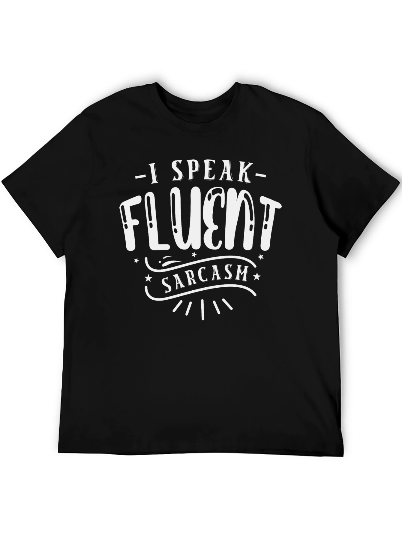 Camiseta Negra con Diseño I Speak Fluent Sarcasm