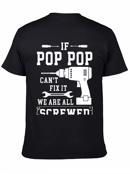 Camiseta Negra If Pop Pop Cant Fix It