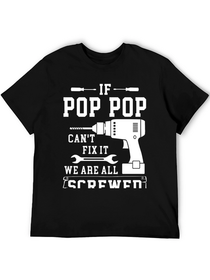 Camiseta Negra If Pop Pop Cant Fix It