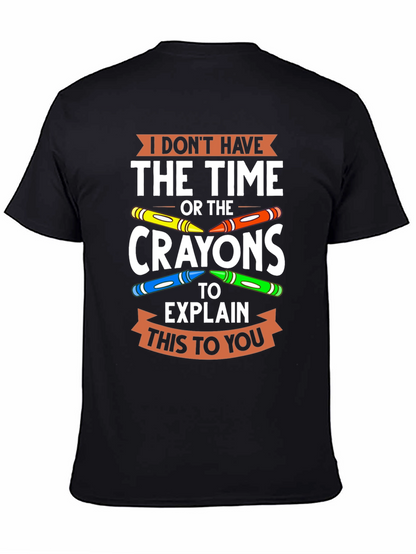 Camiseta No Tengo Tiempo Ni Crayones