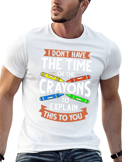 Camiseta No Tengo Tiempo Ni Crayones
