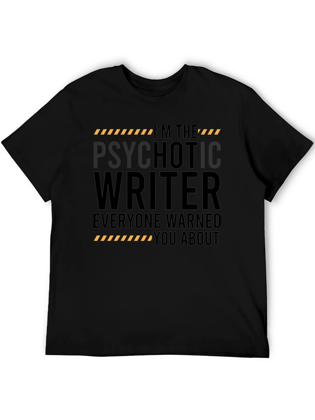 Camiseta Negra: Escritor Psicótico Advertido