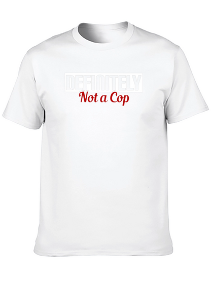 Camiseta Definitivamente No Soy Policía - Humor Casual