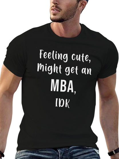 Camiseta Negra: ¿MBA? Quién sabe...