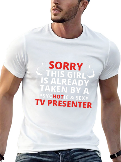 Camiseta Hombre Sorry Taken TV Presenter
