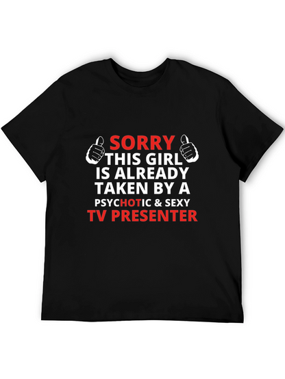 Camiseta Hombre Sorry Taken TV Presenter