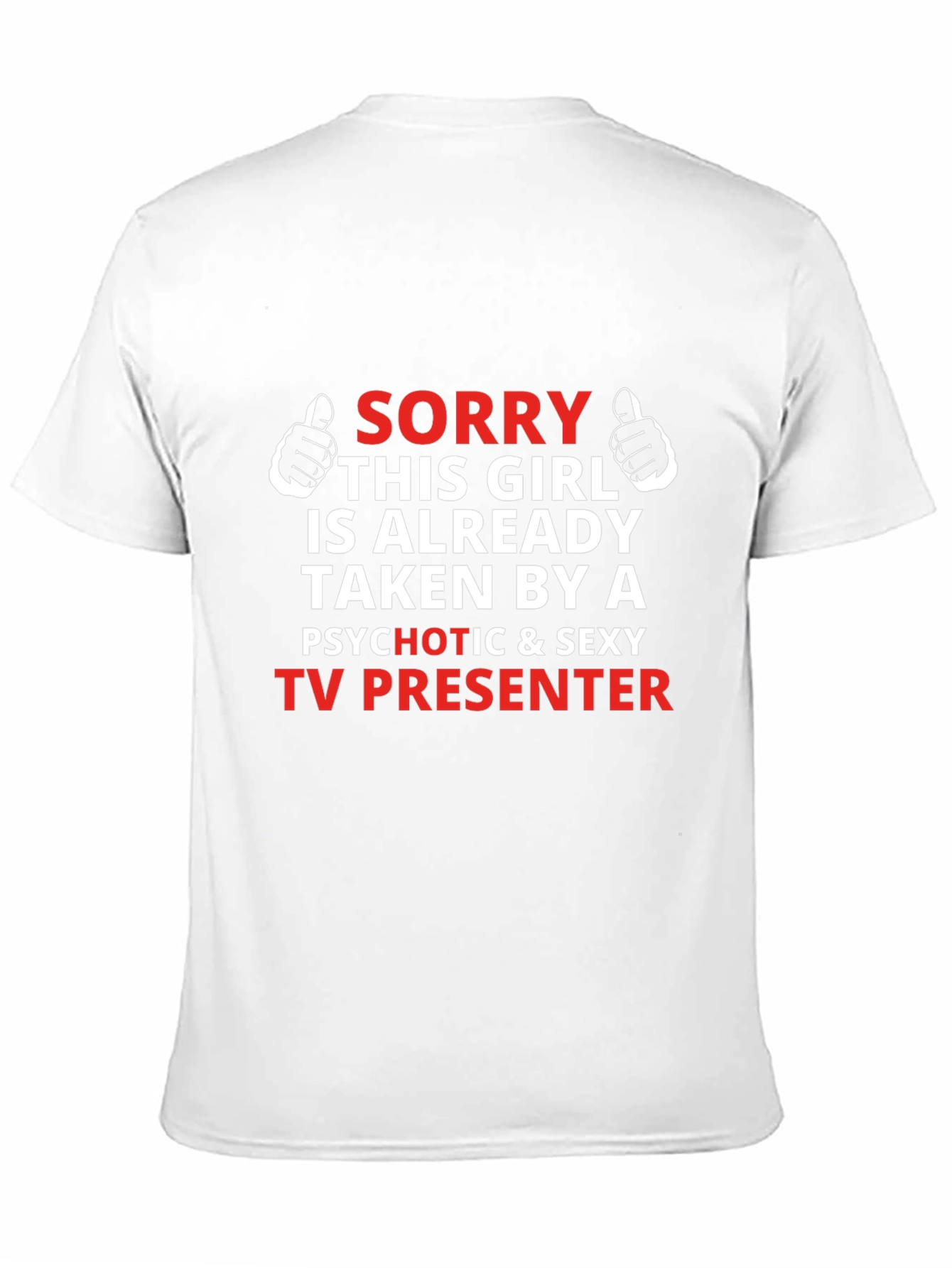 Camiseta Hombre Sorry Taken TV Presenter
