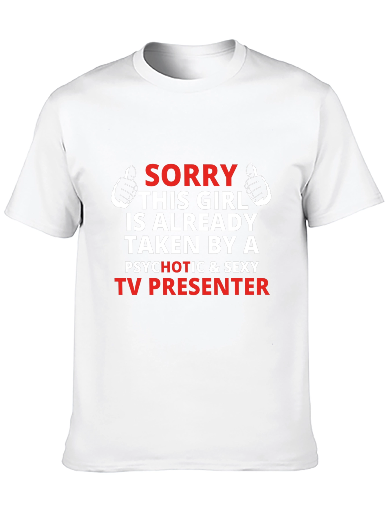 Camiseta Hombre Sorry Taken TV Presenter