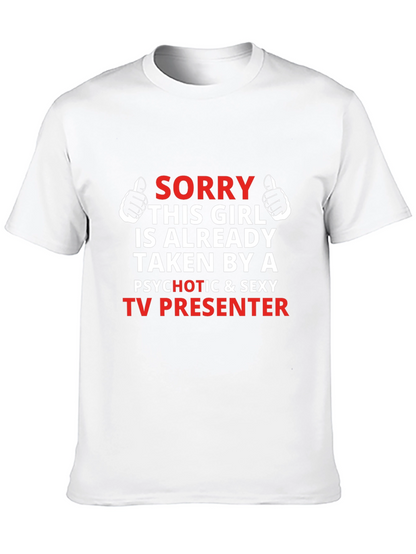 Camiseta Hombre Sorry Taken TV Presenter
