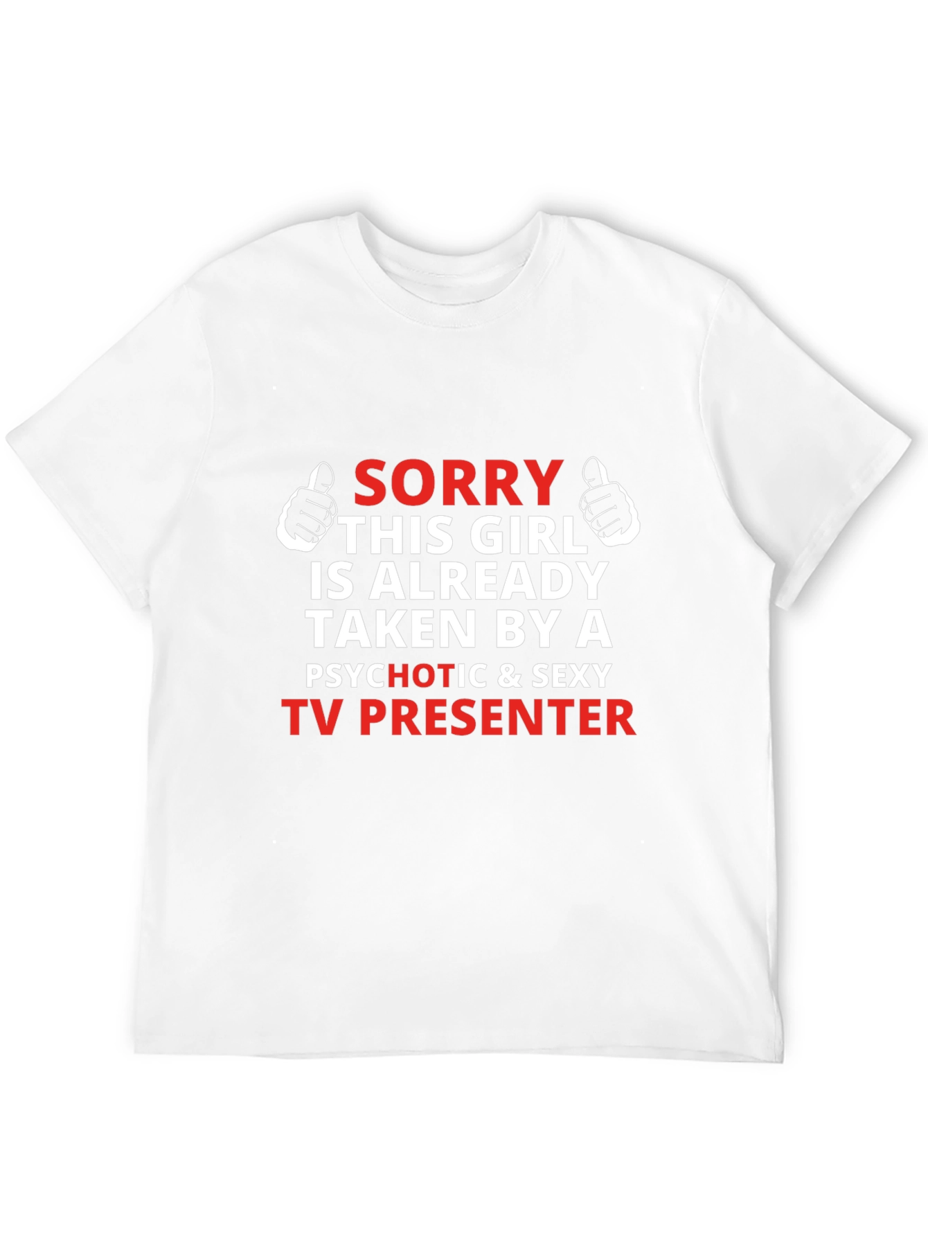 Camiseta Hombre Sorry Taken TV Presenter