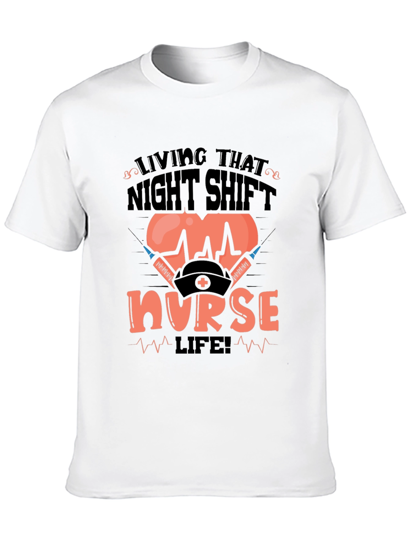 Camiseta Living That Night Shift Nurse Life!