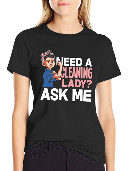 Camiseta Mujer Limpieza - ¿Necesitas una Limpiadora? ¡Pregúntame!