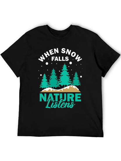 Camiseta Negra: Cuando la Nieve Cae la Naturaleza Escucha