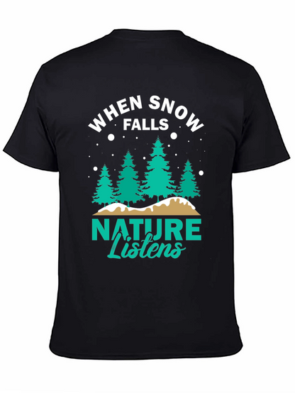 Camiseta Negra: Cuando la Nieve Cae la Naturaleza Escucha