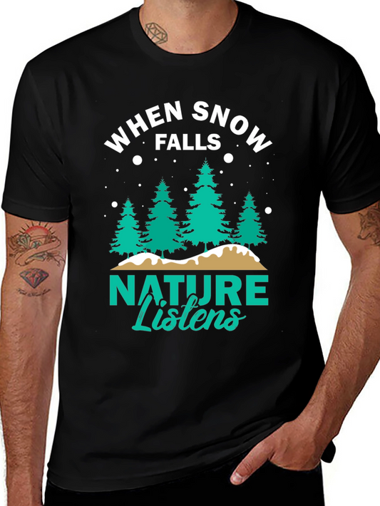Camiseta Negra: Cuando la Nieve Cae la Naturaleza Escucha