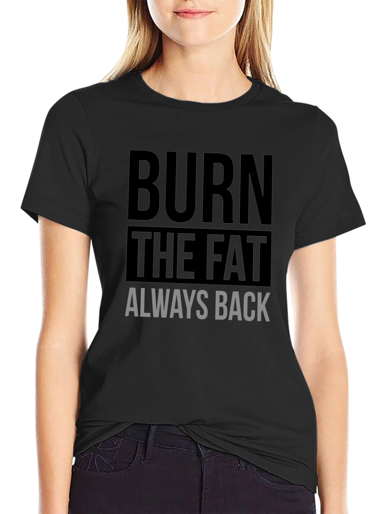Camiseta Negra Deportiva Burn The Fat Always Back