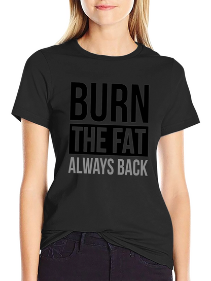 Camiseta Negra Deportiva Burn The Fat Always Back