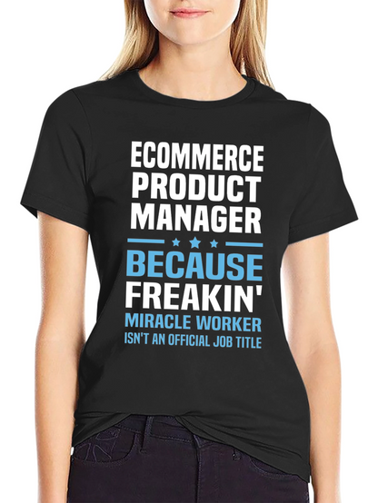 Camiseta Ecommerce Product Manager - Porque Freakin!