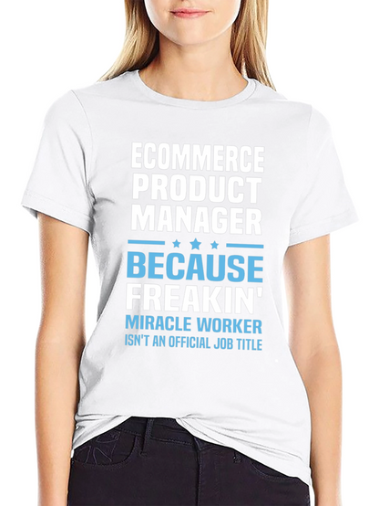 Camiseta Ecommerce Product Manager - Porque Freakin!