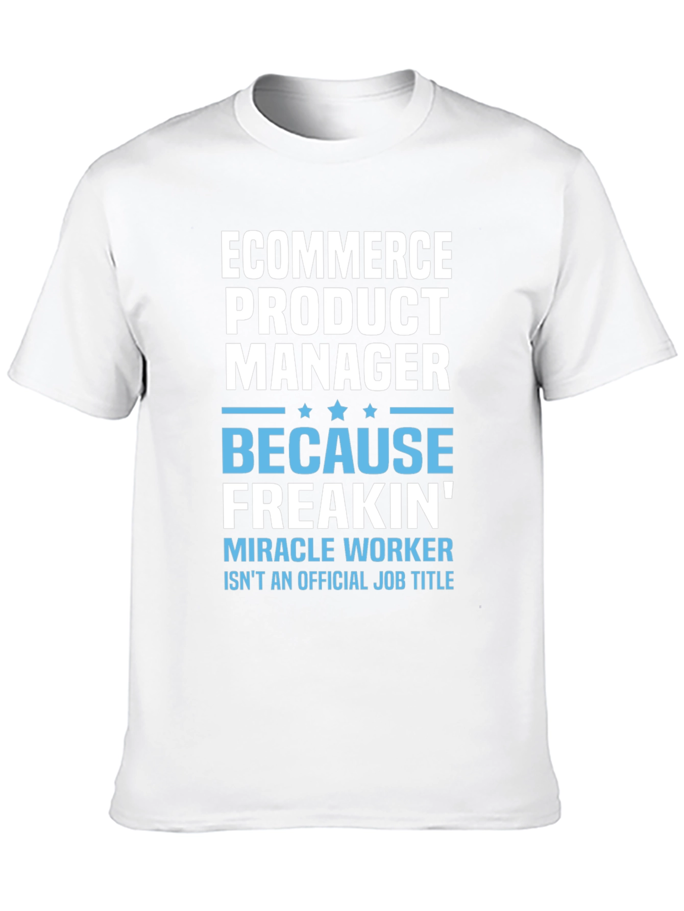 Camiseta Ecommerce Product Manager - Porque Freakin!