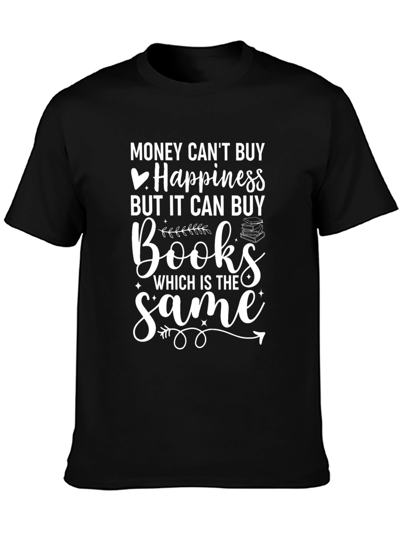 Camiseta Negra: Libros = Felicidad