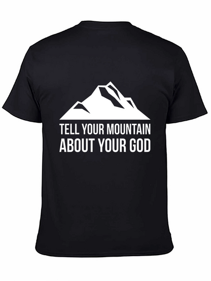 Camiseta Negra: Dile a tu Montaña Sobre tu Dios