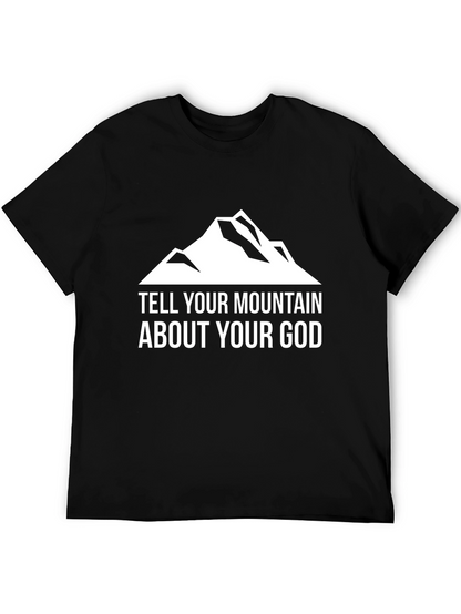 Camiseta Negra: Dile a tu Montaña Sobre tu Dios