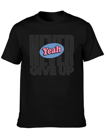Camiseta Negra Never Give Up con Diseño Yeah