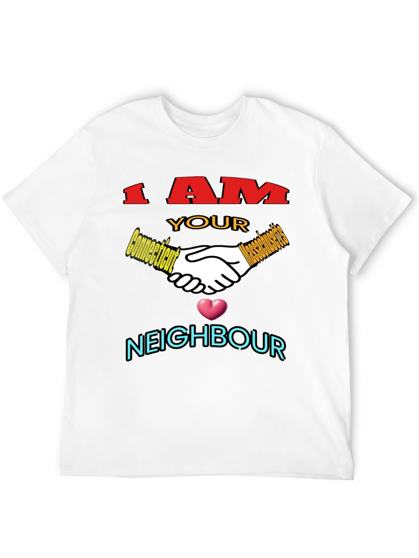 Camiseta Negra: I AM YOUR NEIGHBOUR