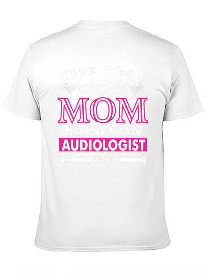Camiseta La Mejor Mamá Cría a un Audiólogo