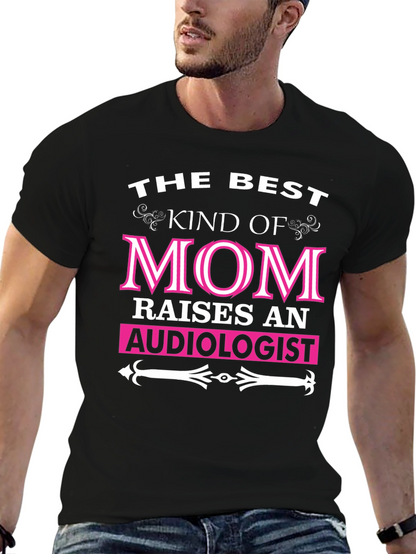 Camiseta La Mejor Mamá Cría a un Audiólogo