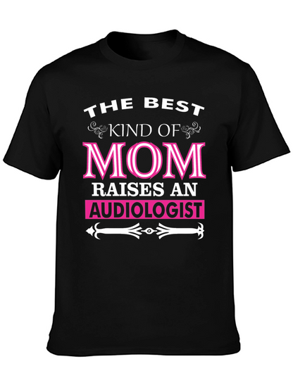 Camiseta La Mejor Mamá Cría a un Audiólogo