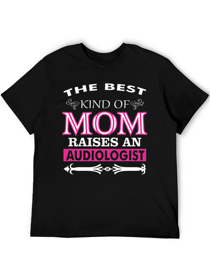 Camiseta La Mejor Mamá Cría a un Audiólogo
