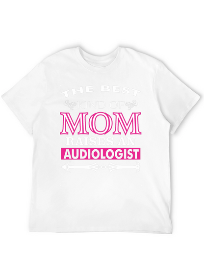 Camiseta La Mejor Mamá Cría a un Audiólogo